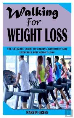 Bertrand.pt - Walking For Weight Loss