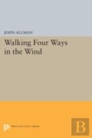 Walking Four Ways In The Wind