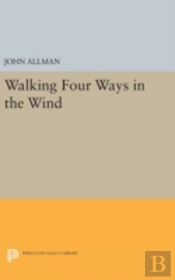 Walking Four Ways In The Wind