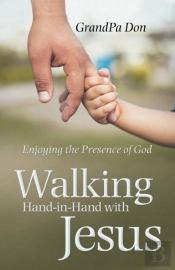 Walking Hand-In-Hand With Jesus