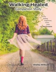 Walking Healed Companion Study
