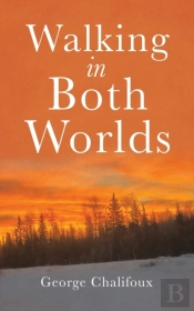 Walking In Both Worlds