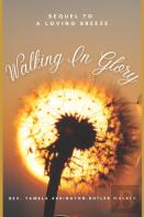 Walking In Glory