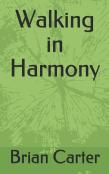 Walking In Harmony