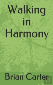 Walking In Harmony