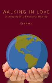 Walking In Love: Journeying Into Emotion