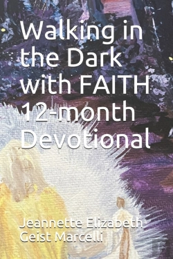 Bertrand.pt - Walking In The Dark With Faith 12-Month Devotional