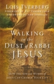 Walking In The Dust Of Rabbi Jesus