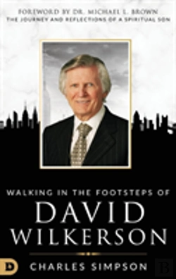 Bertrand.pt - Walking In The Footsteps Of David Wilkerson