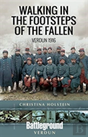 Walking In The Footsteps Of The Fallen