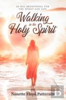Walking In The Holy Spirit