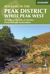 Walking In The Peak District - White Peak West
