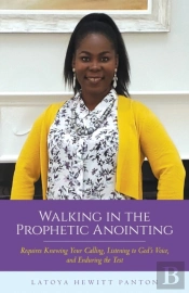 Walking In The Prophetic Anointing