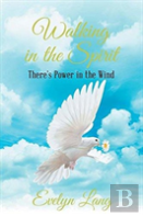 Walking In The Spirit