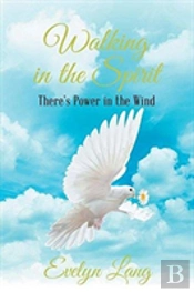 Walking In The Spirit
