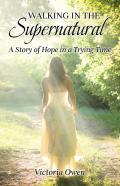 Walking In The Supernatural