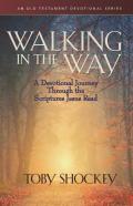 Walking In The Way