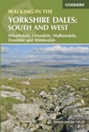Walking In The Yorkshire Dales: South And West