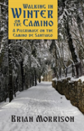 Walking In Winter On The Camino
