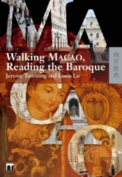 Walking Macao, Reading The Baroque