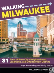 Walking Milwaukee