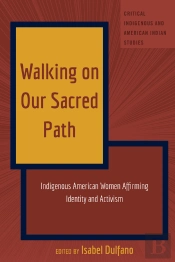 Walking On Our Sacred Path