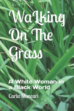 Bertrand.pt - Walking On The Grass: A White Woman In A