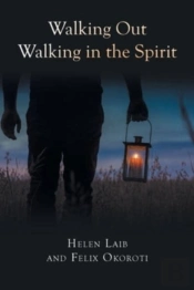 Walking Out Walking In The Spirit