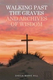 Walking Past The Graves And Archives Of Wisdom