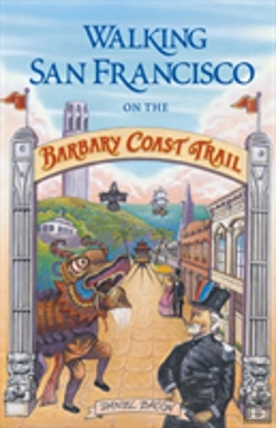 Bertrand.pt - Walking San Francisco On The Barbary Coast Trail
