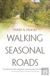 Walking Seasonal Roads