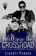 Walking The Crossroad