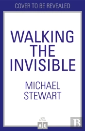 Walking The Invisible
