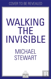 Walking The Invisible