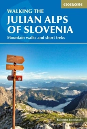 Walking The Julian Alps Of Slovenia