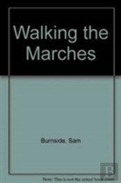 Walking The Marches