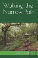 Walking The Narrow Path