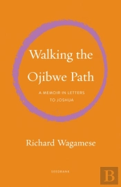 Walking The Ojibwe Path