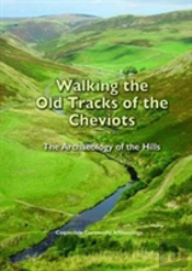 Walking The Old Tracks Of The Cheviots