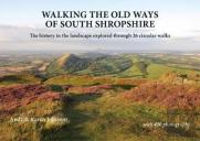 Walking The Old Ways Of South Shropshire