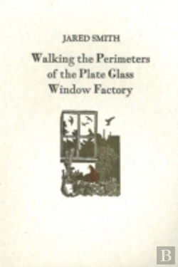 Bertrand.pt - Walking The Perimeters Of The Plate Glass Factory