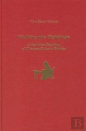 Walking The Tightrope - A Feminist Reading Of Therese Huber`S Stories