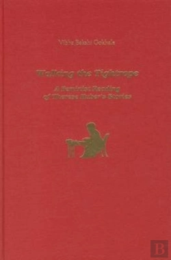 Bertrand.pt - Walking The Tightrope - A Feminist Reading Of Therese Huber`S Stories