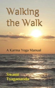 Walking The Walk: A Karma Yoga Manual