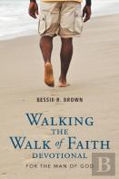 Walking The Walk Of Faith