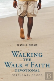 Walking The Walk Of Faith