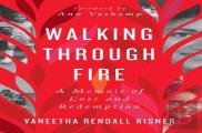 Walking Through Fire