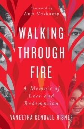 Walking Through Fire