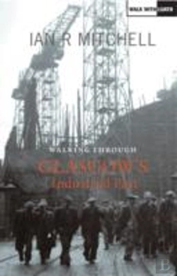 Bertrand.pt - Walking Through Glasgow'S Industrial Past