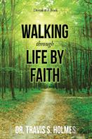 Walking Through Life By Faith Devotional Book